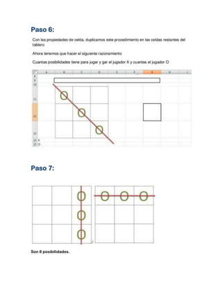 Paso 6:
Paso 7:
Son 8 posibilidades.