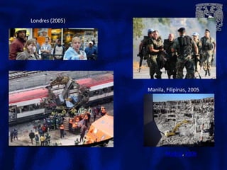Londres (2005)
Manila, Filipinas, 2005
Madrid, 2006
 