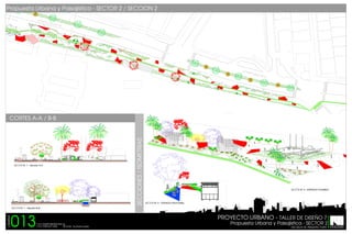 Propuesta Urbana y Paisajistica - SECTOR 2 / SECCION 2
AVEN

IDA L

IBERT

ADO

R
BUS

AVE

NIDA

LIBER

TADO

R

BUS

SECCIONES / ISOMETRIAS

CORTES A-A / B-B

SECTOR

SECTOR

SECTOR

SECTOR

013

PROYECTO URBANO T.S.U CESAR MEDINA RUIZ
T.S.U YORYVICT DIAZ

Propuesta Urbana y Paisajistica - SECTOR 2
TUTOR: Arq.Zhedily Guedez

ESCUELA DE ARQUITECTURA

 