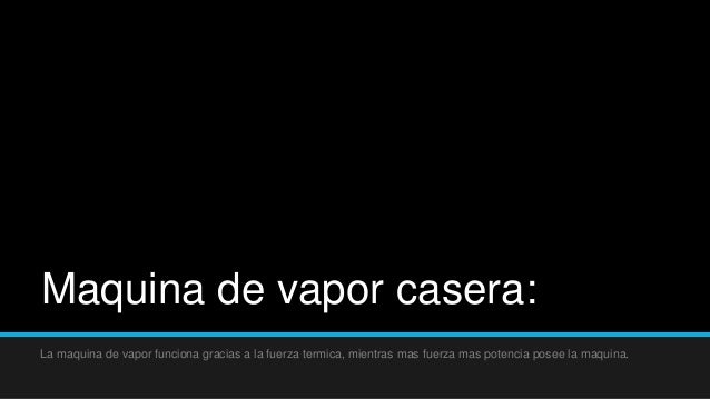 justificacion del barco a vapor proyecto vapor 3 justificacion del barco a vapor proyecto vapor 3