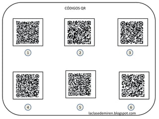 CÓDIGOS QR
1
654
32
laclasedemiren.blogspot.com
 
