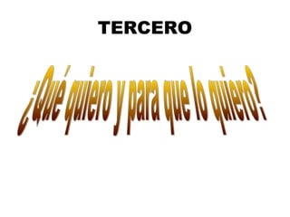 TERCERO
 