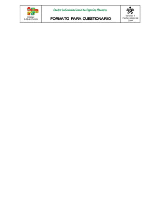 Código: 
F-FP-9125-028 
Versión: 1 
Fecha: Marzo de 
2009 
 