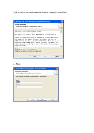 3.-Aceptamos las condiciones de licencia y seleccionamos Next




4.- Next.
 