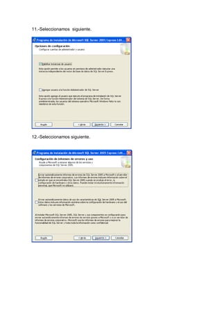 11.-Seleccionamos siguiente.




12.-Seleccionamos siguiente.
 