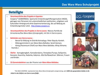 Das Wara Wara Schulprojekt

o   Verantwortliche des Projekts in Spanien:
    Coopera* (G48499602). Spanische Entwicklungsh...