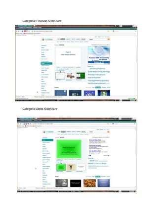 Categoría: Finanzas Slideshare
Categoría Libros SlideShare
 