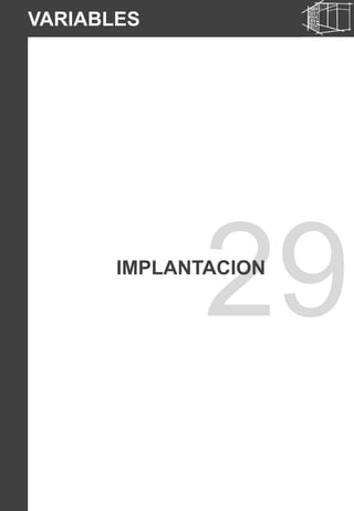 29
12
IMPLANTACION
VARIABLES
 