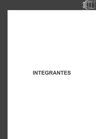 INTEGRANTES
 