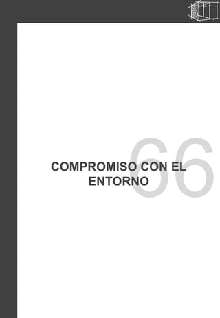 66
12
COMPROMISO CON EL
ENTORNO
 