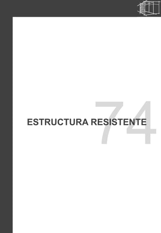 74ESTRUCTURA RESISTENTE
12
 