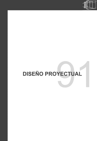 91
12
DISEÑO PROYECTUAL
 