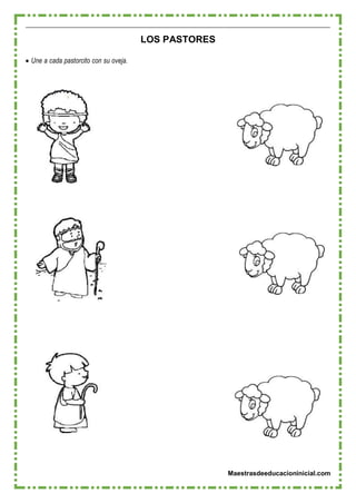 Maestrasdeeducacioninicial.com
LOS PASTORES
 Une a cada pastorcito con su oveja.
 