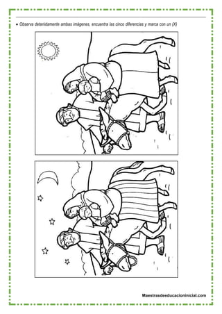 Maestrasdeeducacioninicial.com
 Observa detenidamente ambas imágenes, encuentra las cinco diferencias y marca con un (X)
 