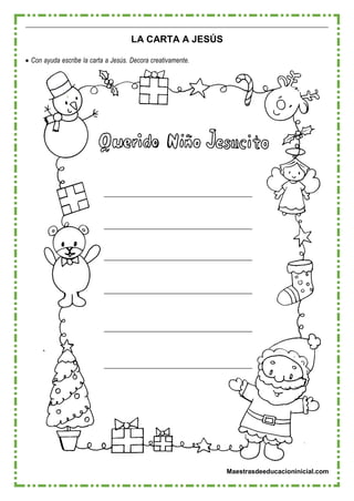 Maestrasdeeducacioninicial.com
LA CARTA A JESÚS
 Con ayuda escribe la carta a Jesús. Decora creativamente.
 