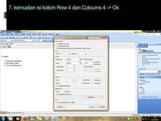 7. kemudian isi kolom Row 4 dan Coloums 4 -> Ok

 