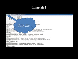 Langkah 1

Klik file

 
