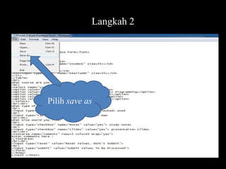 Langkah 2

Pilih save as

 