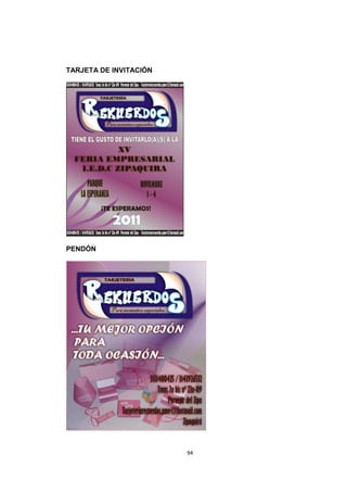 TARJETA DE INVITACIÓN




PENDÓN




                        94
 
