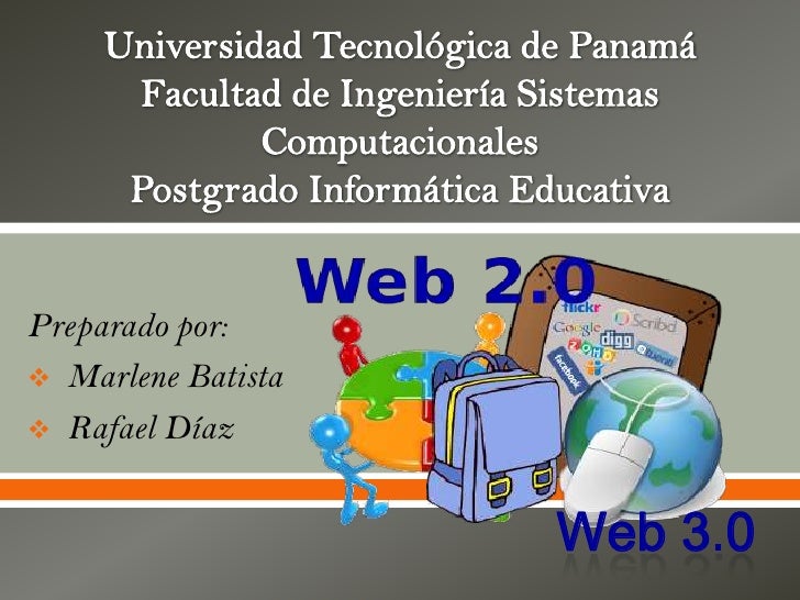 Preparado por: Marlene Batista                        Rafael Díaz                            Web 3.0 