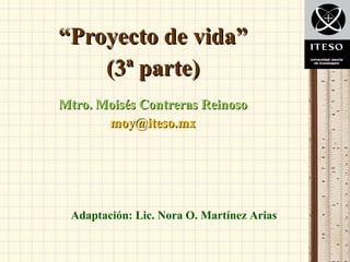 [object Object],[object Object],[object Object],[object Object],Adaptación: Lic. Nora O. Martínez Arias 