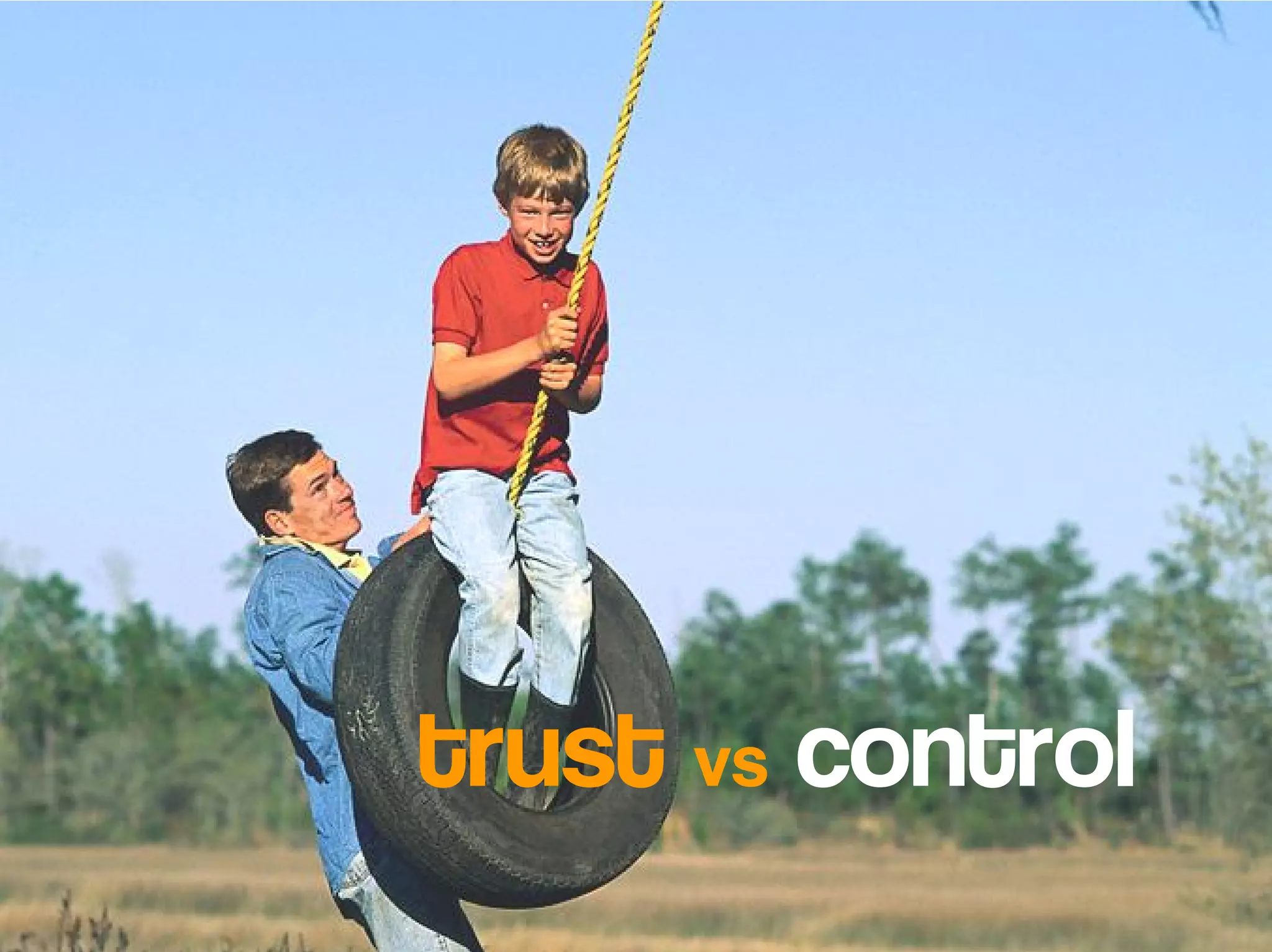 trust vs control
 