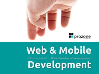 Web & Mobile
Development
Enterprise projects | Offshore/Nearshore software development
 