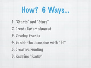 5. Creative Funding
 