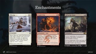 MTG:101PRPL Lunch ’n Learn
Enchantments
 