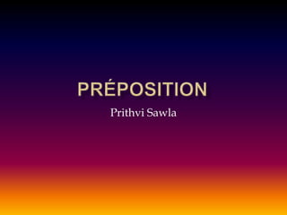 Prithvi Sawla
 