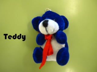 Teddy