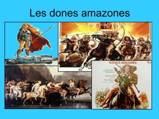 Les dones amazones 