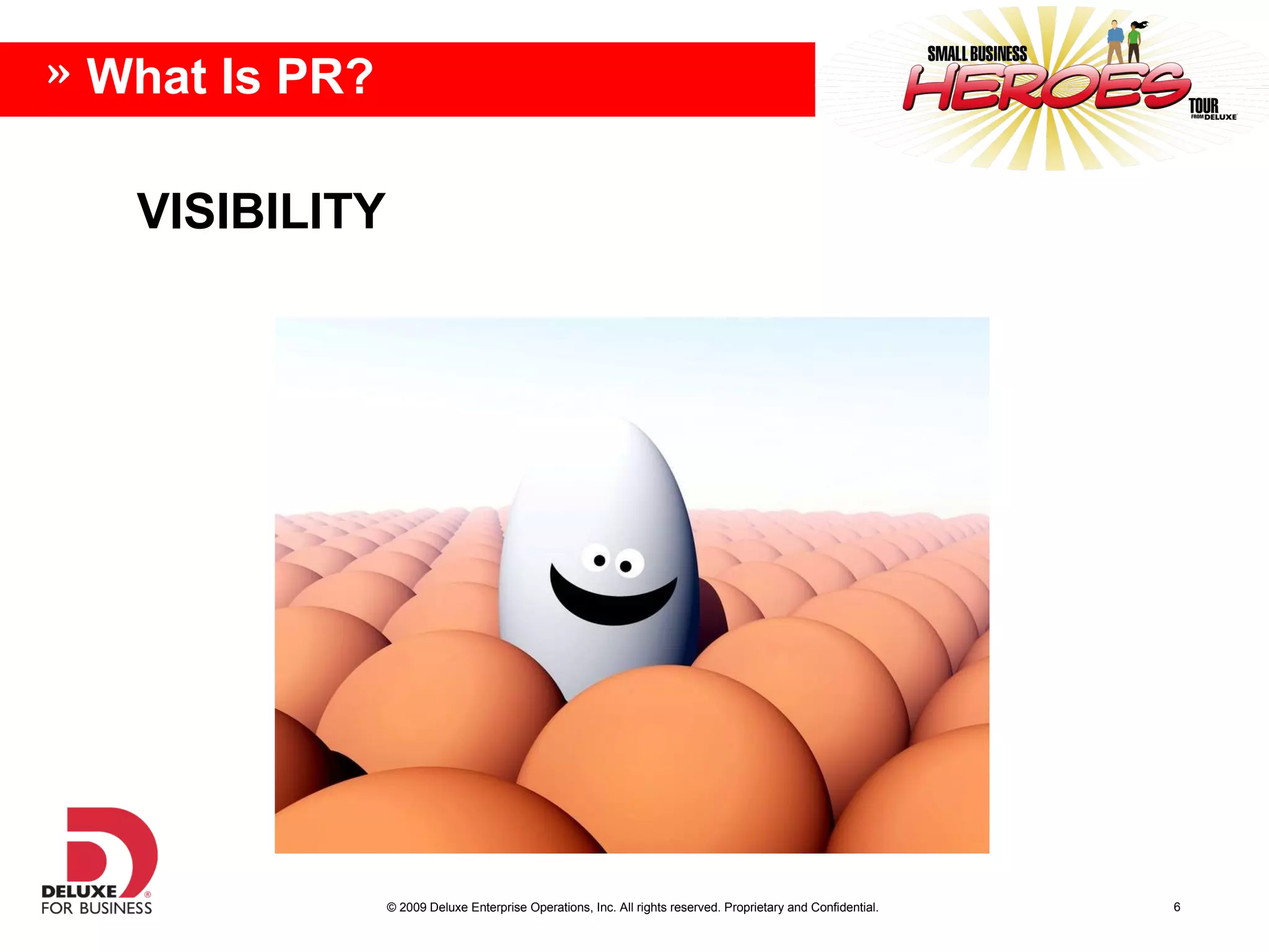 VISIBILITY What Is PR?