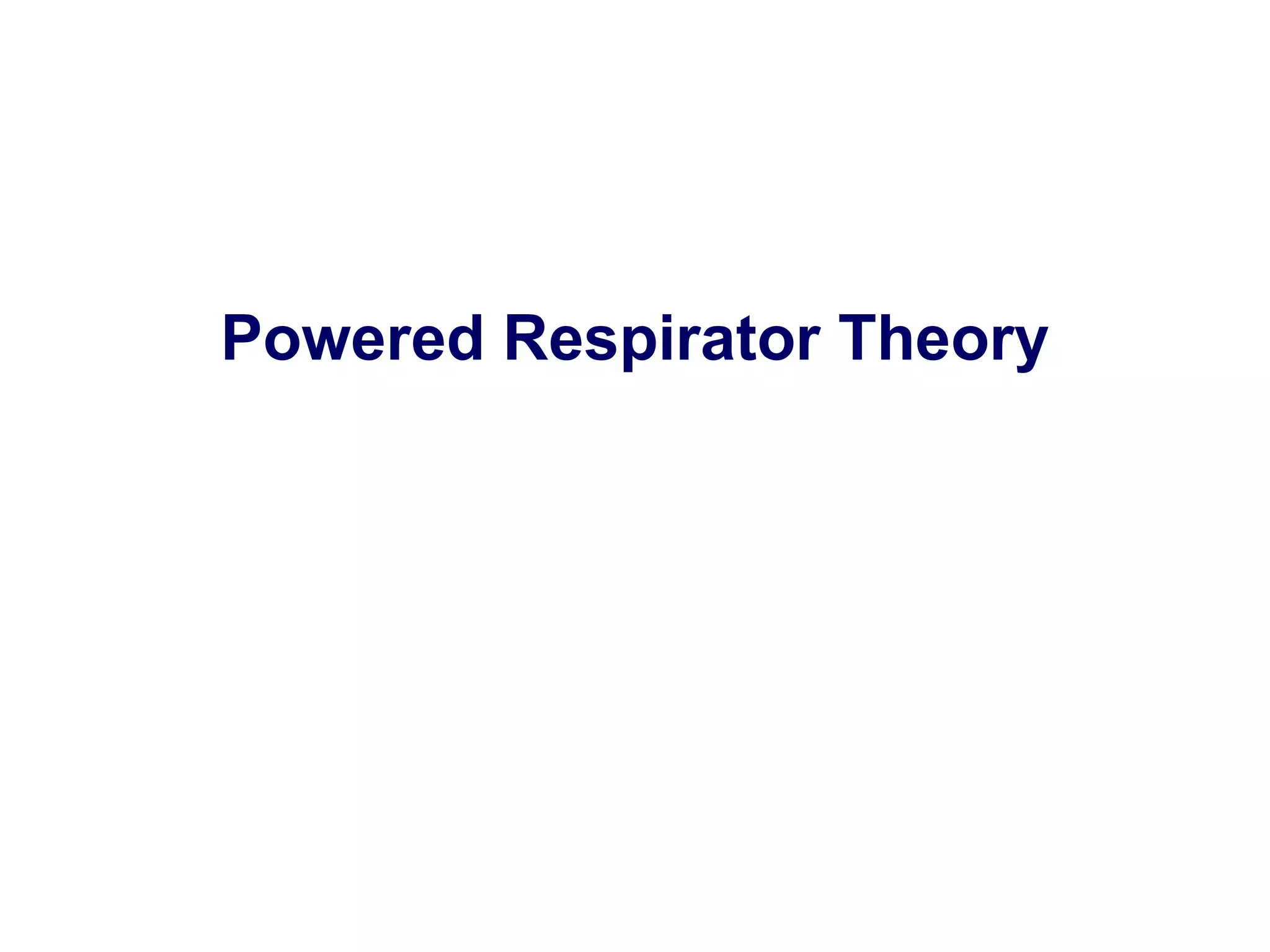 Powered Respirator Theory 
