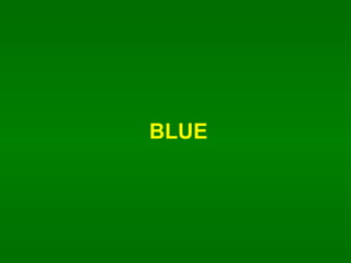BLUE 