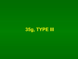 35g, TYPE III 