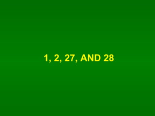 1, 2, 27, AND 28 