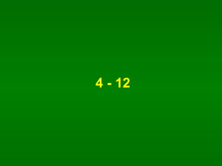4 - 12 