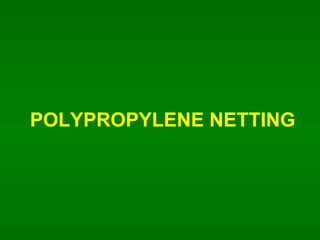 POLYPROPYLENE NETTING 