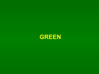 GREEN 