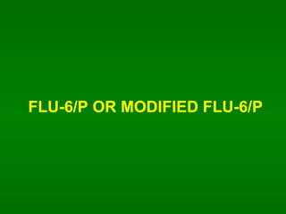 FLU-6/P OR MODIFIED FLU-6/P 
