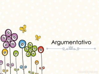 Argumentativo 
 