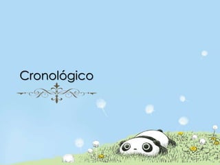 Cronológico 
 