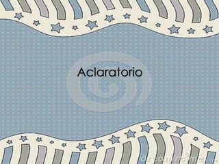 Aclaratorio 
 