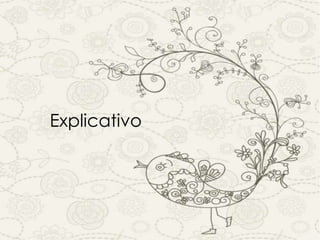 Explicativo 
 