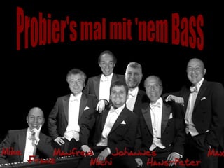 Probier's mal mit 'nem Bass 