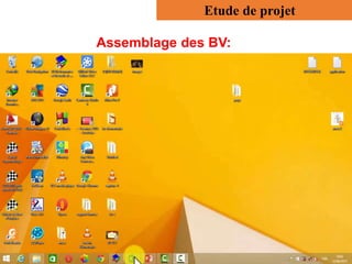 Assemblage des BV:
Etude de projet
 