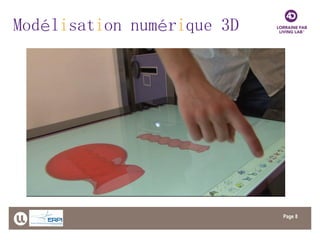 Page 
8 
Modélisation numérique 3D  