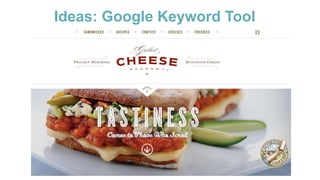 Ideas: Google Keyword Tool
 