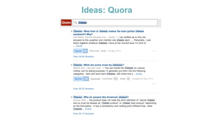 Ideas: Quora
 